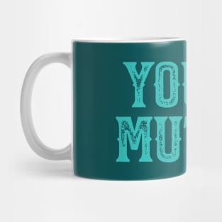 You're Muted! Teal Mug